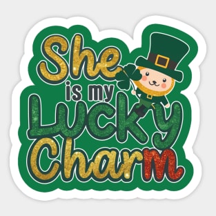 She is my Lucky charm Sticker